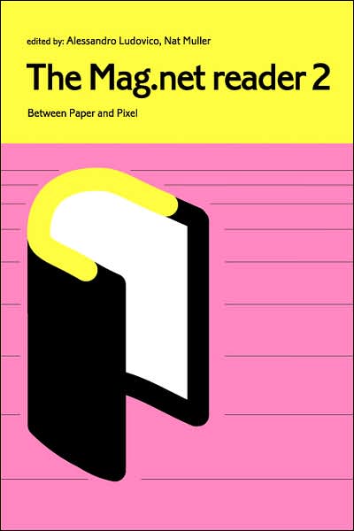 The Mag.Net Reader 2 - Between Paper And Pixel