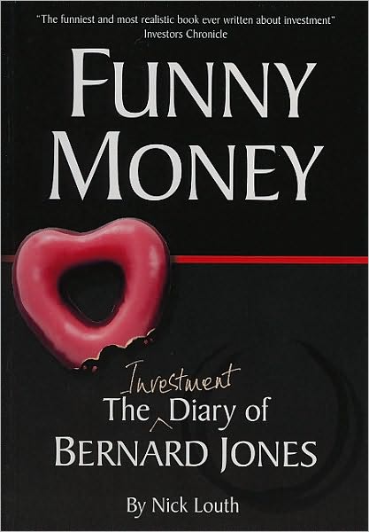 Funny Money: The (Investment) Diary of Bernard Jones