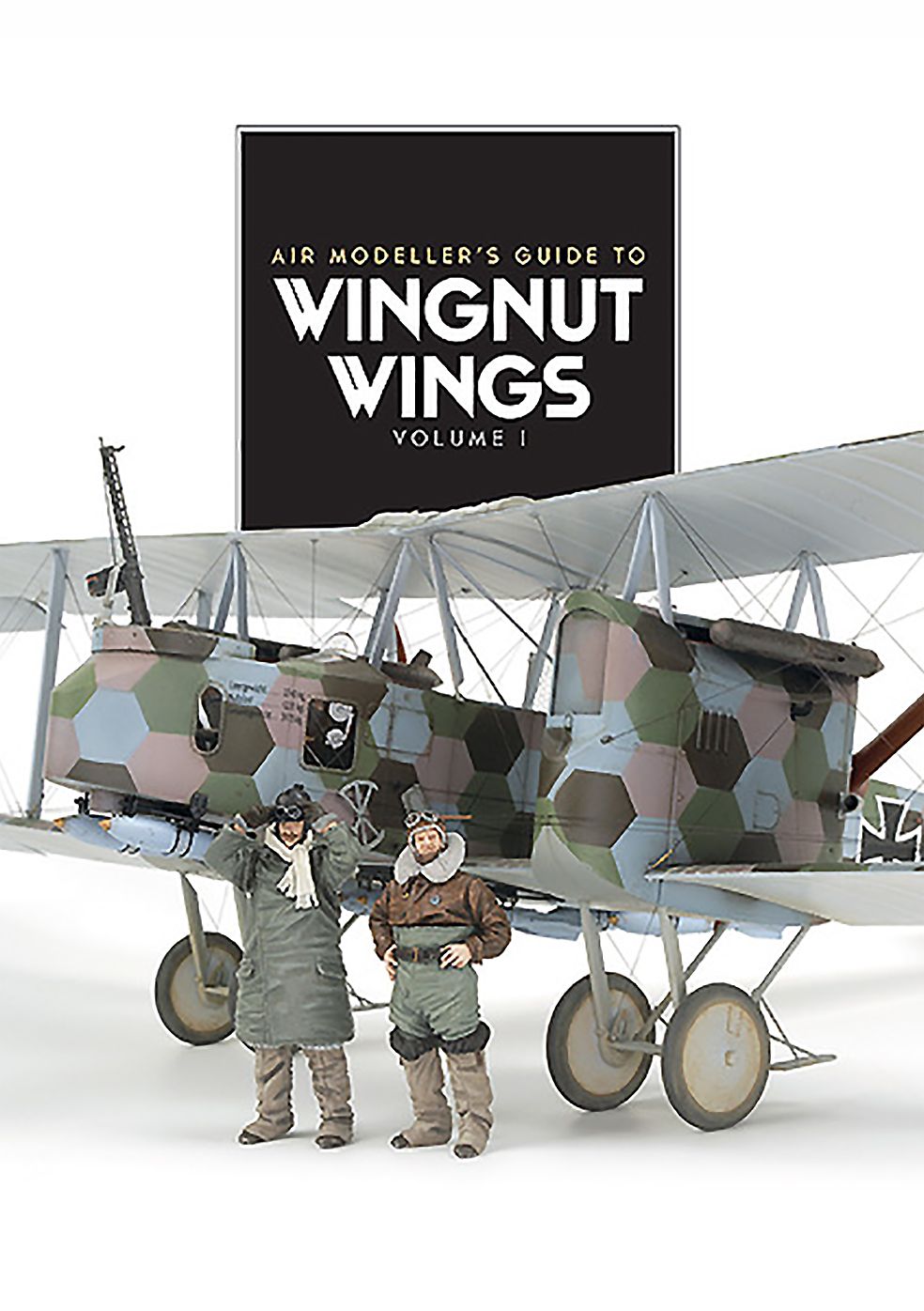 Wingnut Wings. Volume 1