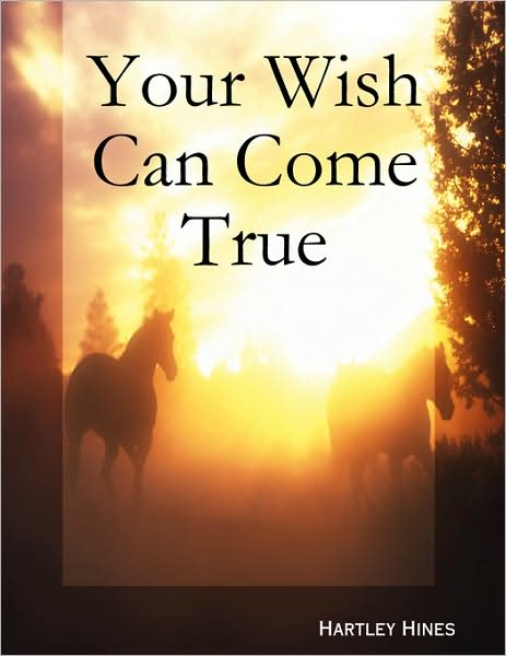 Your Wish Can Come True
