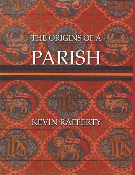 The Origins Of A Parish