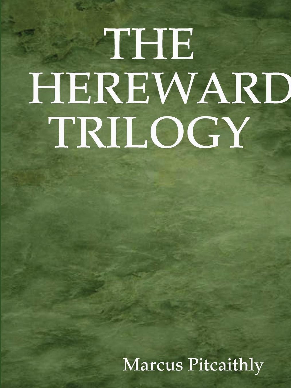 The Hereward Trilogy