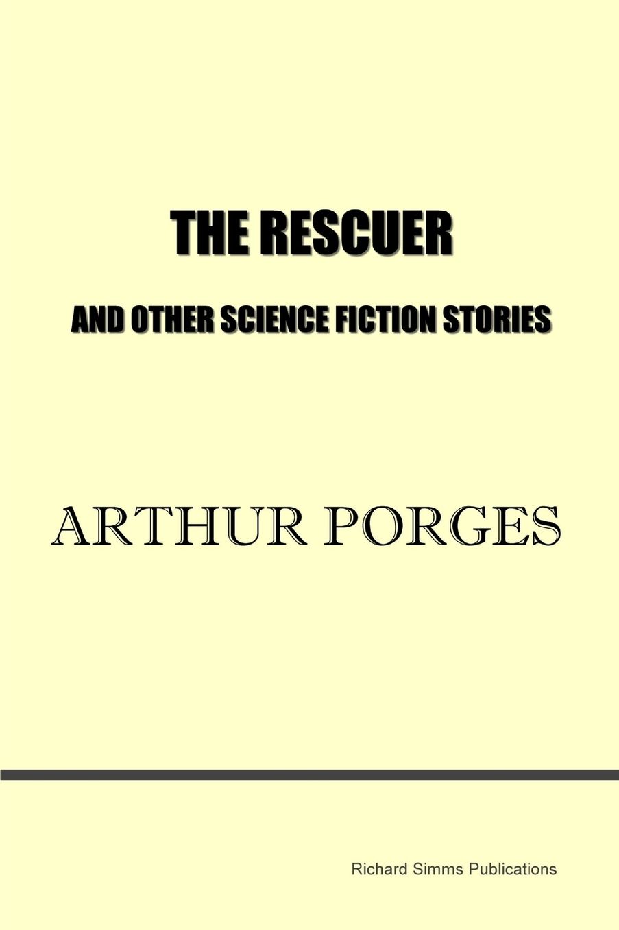 The Rescuer and Other Science Fiction Stories
