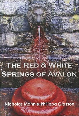 The Red & White Springs of Avalon