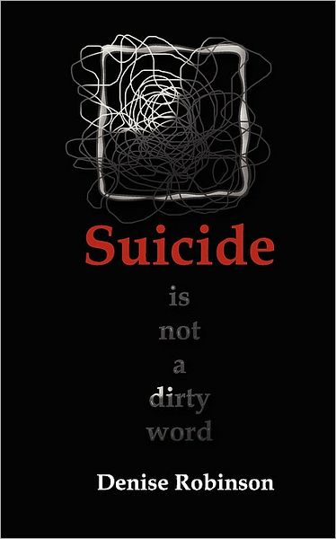 Suicide Is Not A Dirty Word