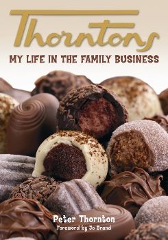 Thorntons - My Life in the Family Business