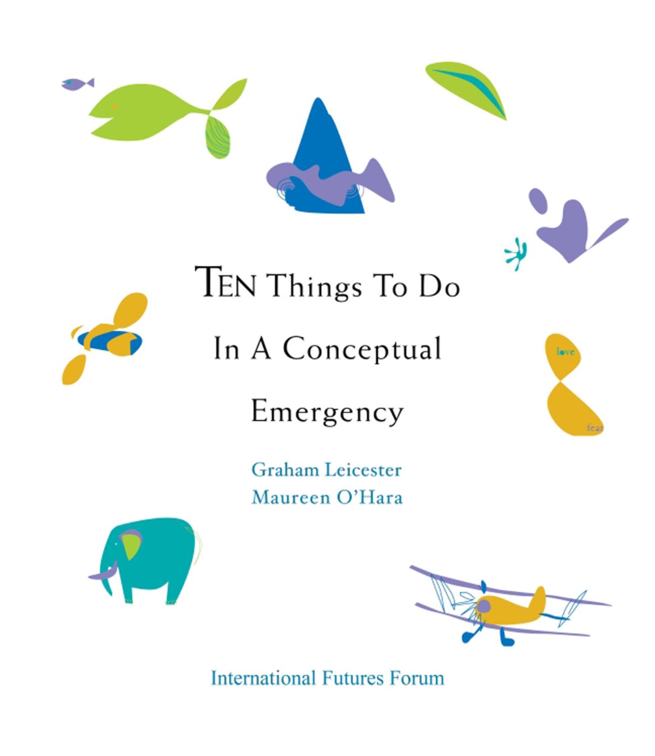 Ten Things to do in a Conceptual Emergency