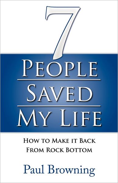 7 People Saved My Life