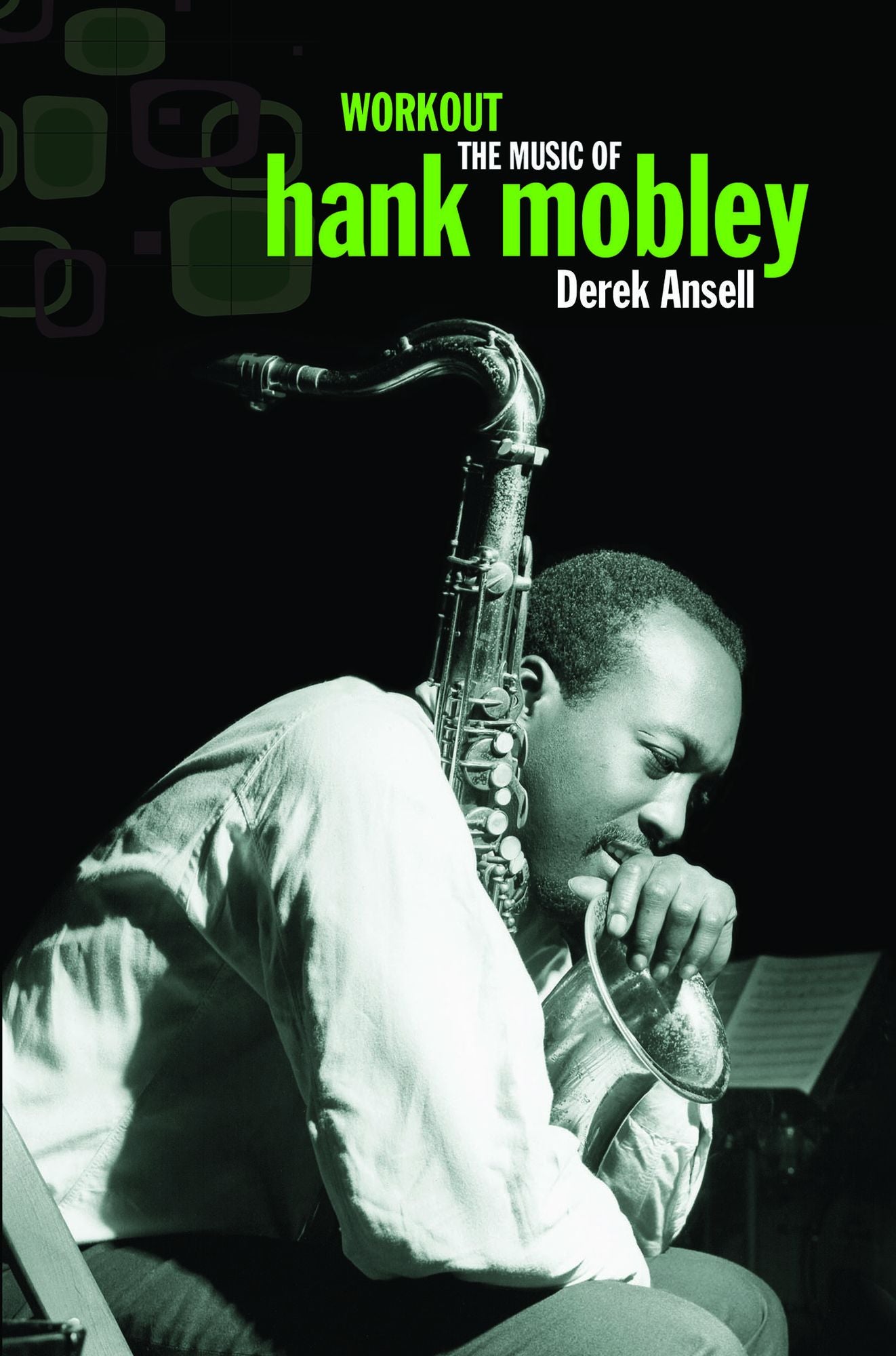 Workout : The Music of Hank Mobley