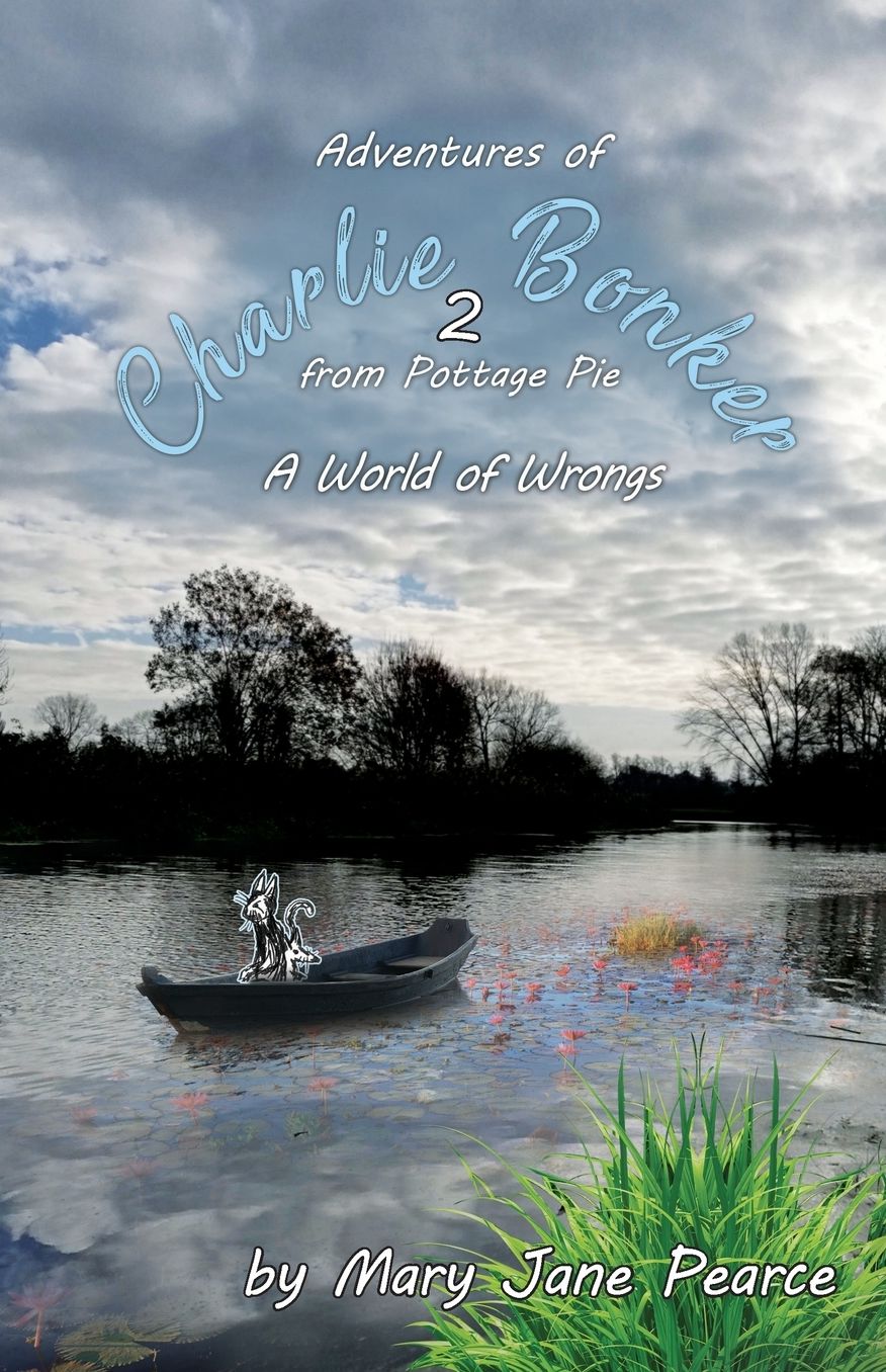Charlie Bonker at Pottage Pie: PT. 2: A World of Wrongs