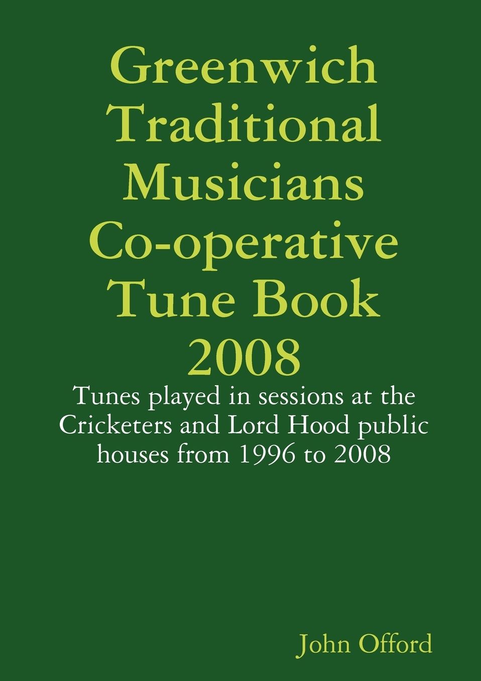 Greenwich Traditional Musicians Co-Operative Tune Book 2008