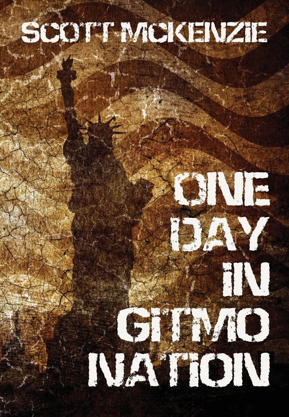 One Day in Gitmo Nation (Hardcover Edition)