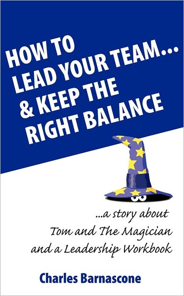 How To Lead Your Team & Keep The Right Balance