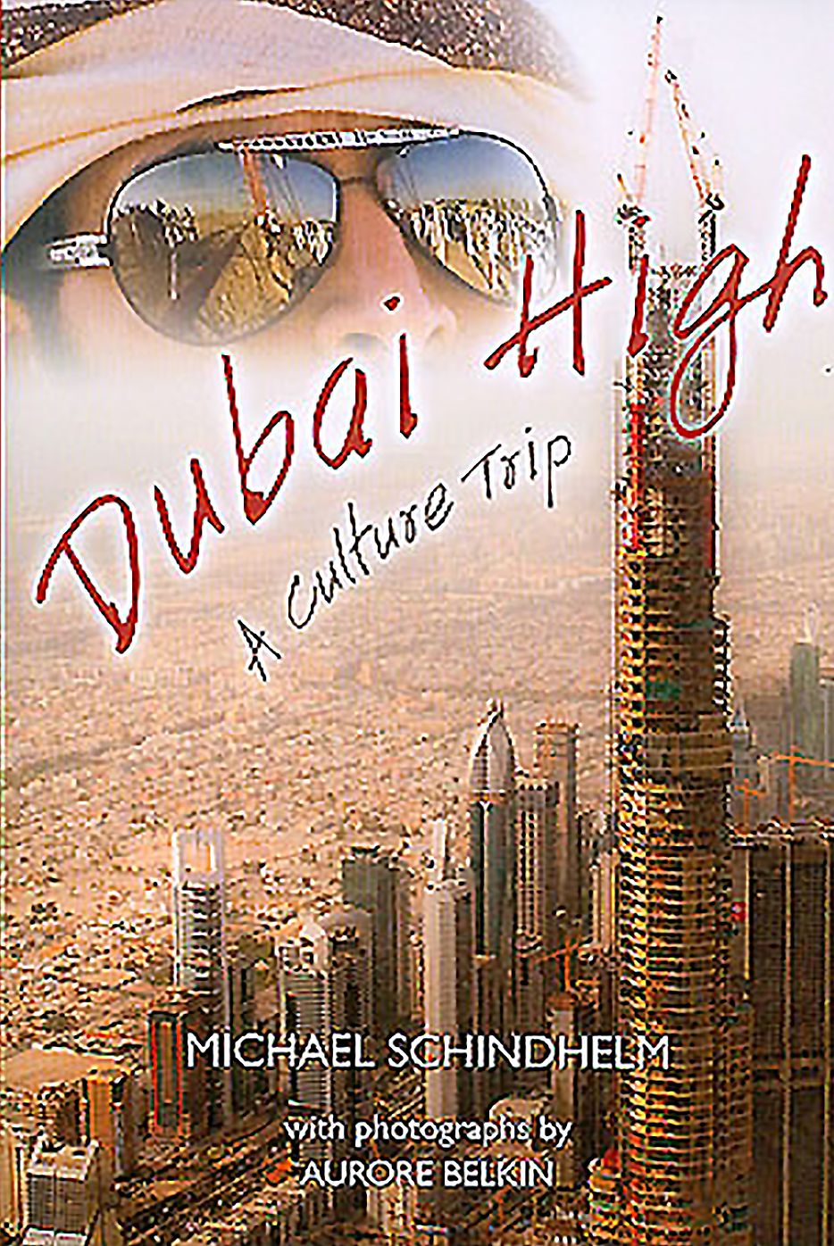 Dubai High: A Culture Trip