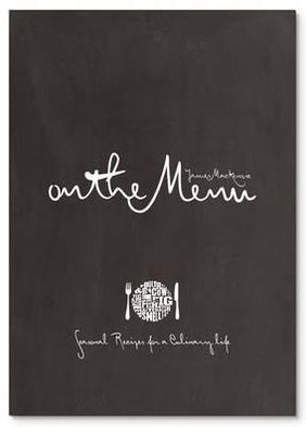 On the Menu: Seasonal Recipes for a Culinary Life