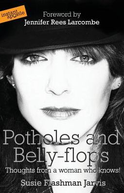 Potholes and Belly-Flops: Page 3 Model's Journey from Drug Addiction and Promiscuity to Daughter of God