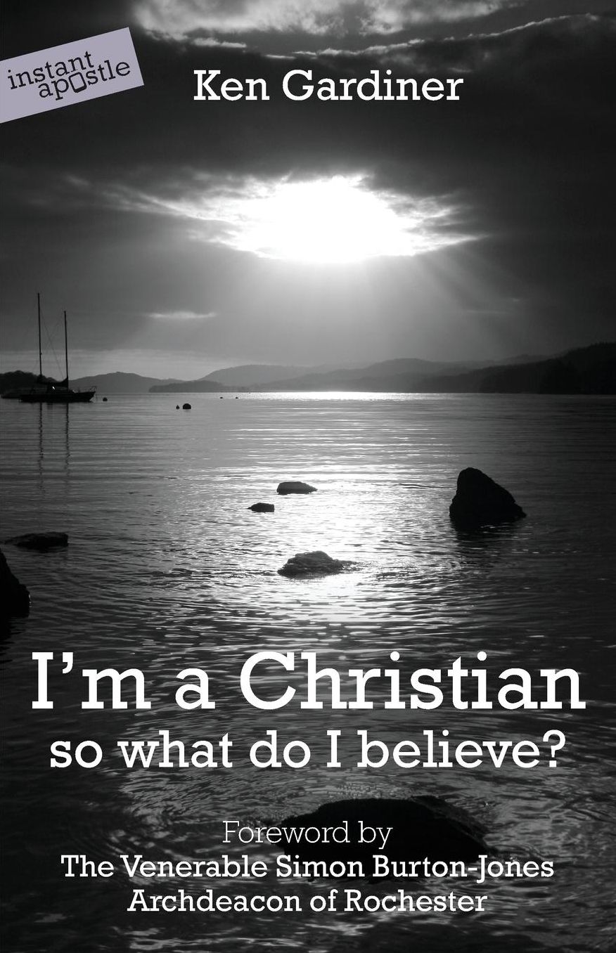 I'm a Christian - So What Do I Believe?