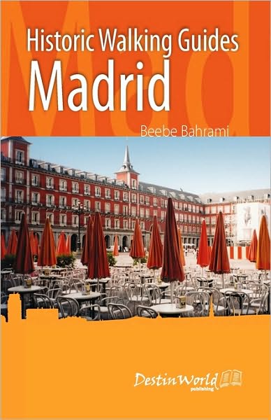 Historic Walking Guides: Madrid