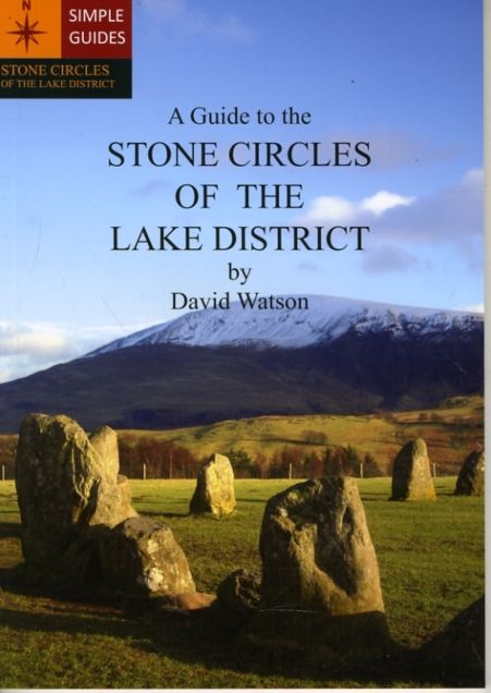 A Guide to the Stone Circles of the Lake District