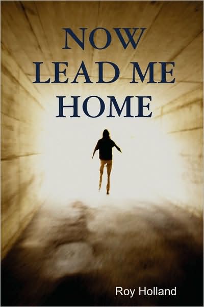 Now Lead Me Home