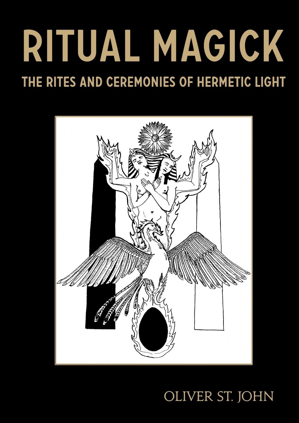 Ritual Magick - The Rites And Ceremonies Of Hermetic Light