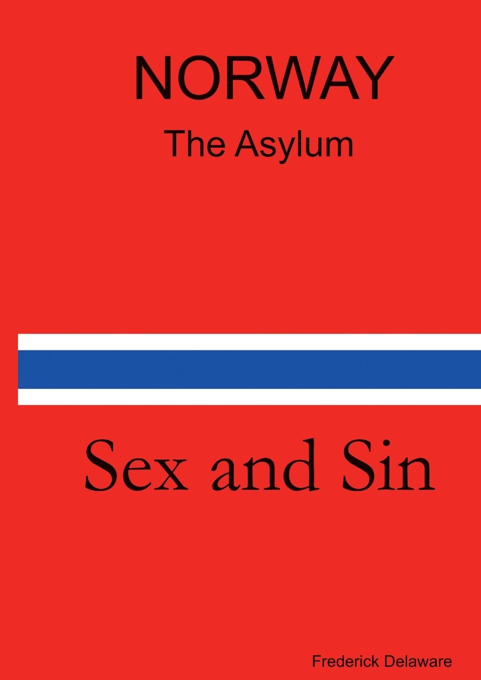 NORWAY - The Asylum