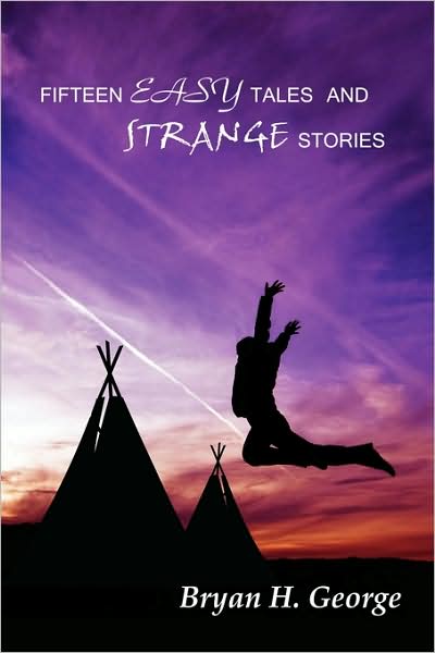 Fifteen Easy Tales And Strange Stories