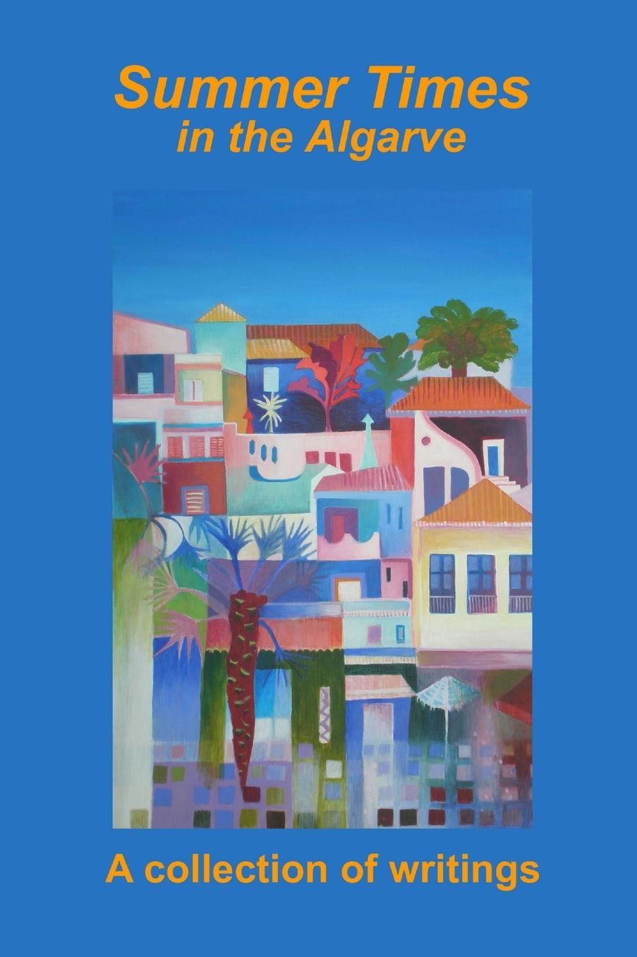 Summer Times In The Algarve