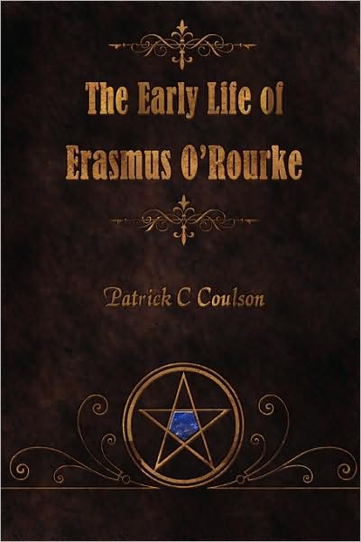 The Early Life Of Erasmus O'Rourke