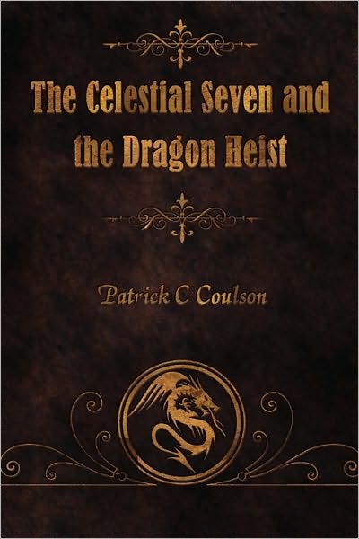 The Celestial Seven And The Dragon Heist
