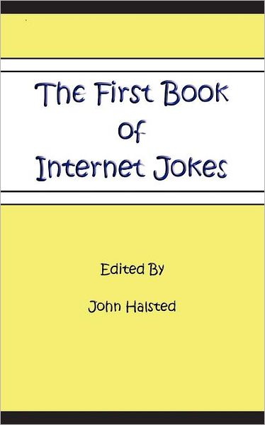 The First Book Of Internet Jokes