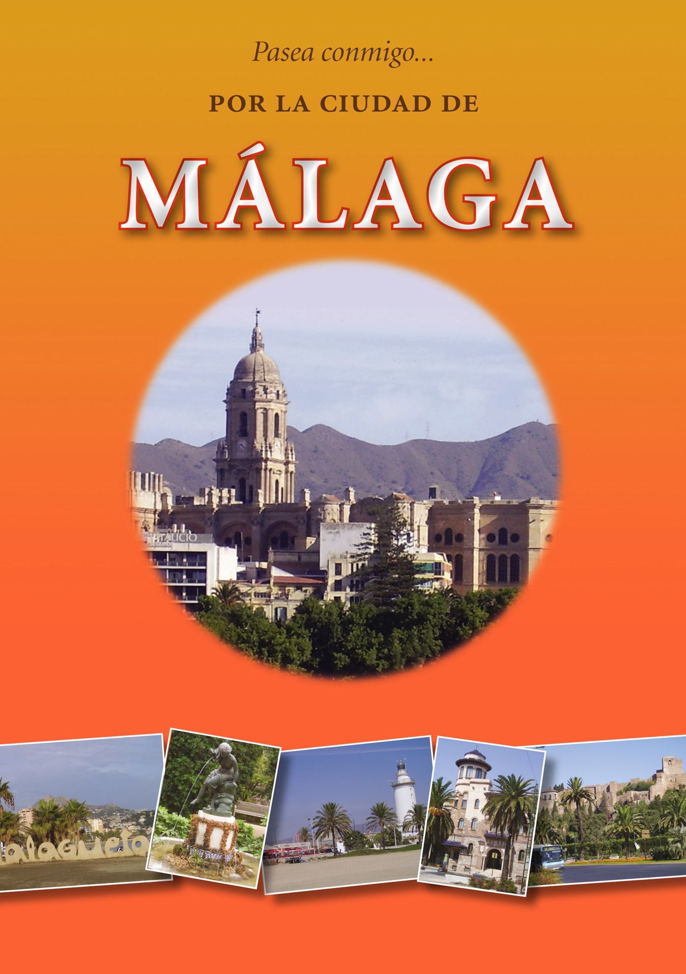 Pasea conmigo - por la ciudad de Målaga