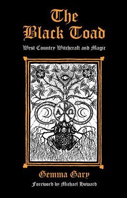 The Black Toad: West Country Witchcraft and Magic