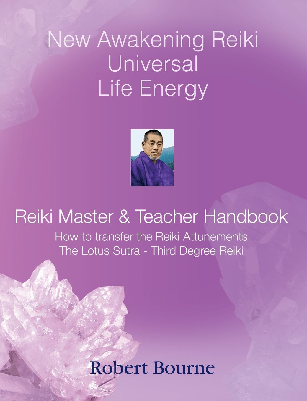 Reiki Master And Teacher Handbook
