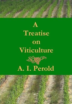 A Treatise on Viticulture