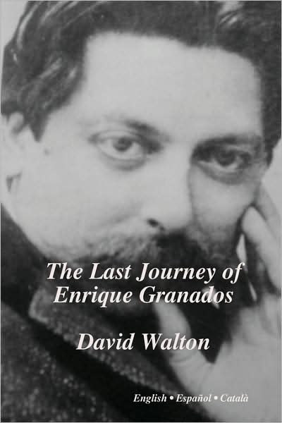 The Last Journey Of Enrique Granados