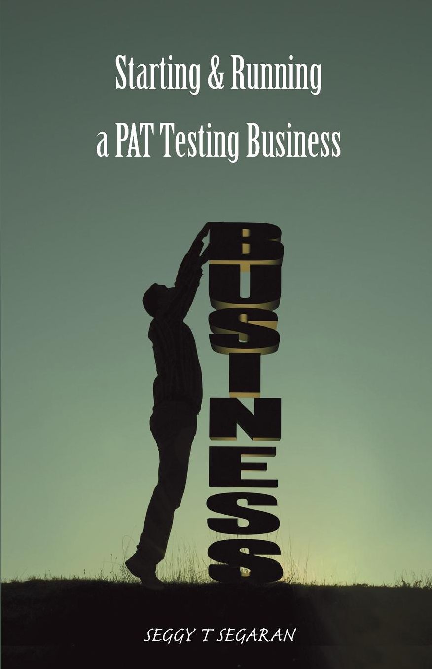 Starting and Running a PAT Testing Business