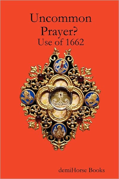 Uncommon Prayer? Use Of 1662