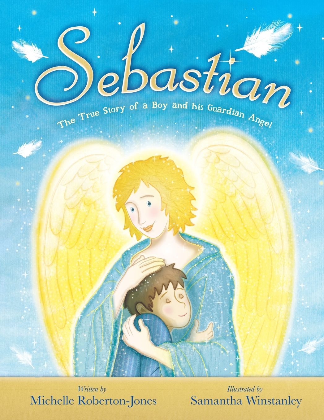 Sebastian - The True Story Of A Boy And His Angel