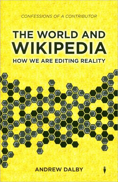 The World and Wikipedia: How We Are Editing Reality