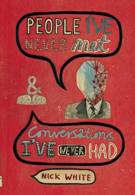 People I've Never Met & Conversations I've Never Had