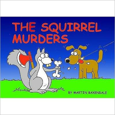 The Squirrel Murders
