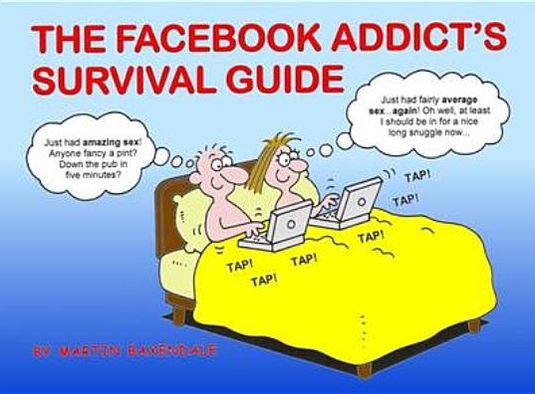 Facebook Addict's Survival Guide