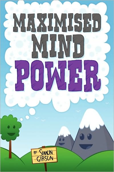 Maximised Mindpower