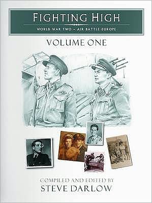 Fighting High: Volume 1: World War Two - Air Battle Europe