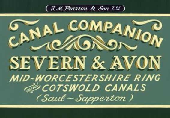 Severn & Avon, Mid-Worcestershire Ring and Cotswold Canals (Saul-Sapperton)