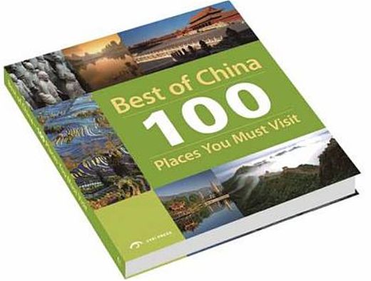 Best of China: 100 Places You Must Visit