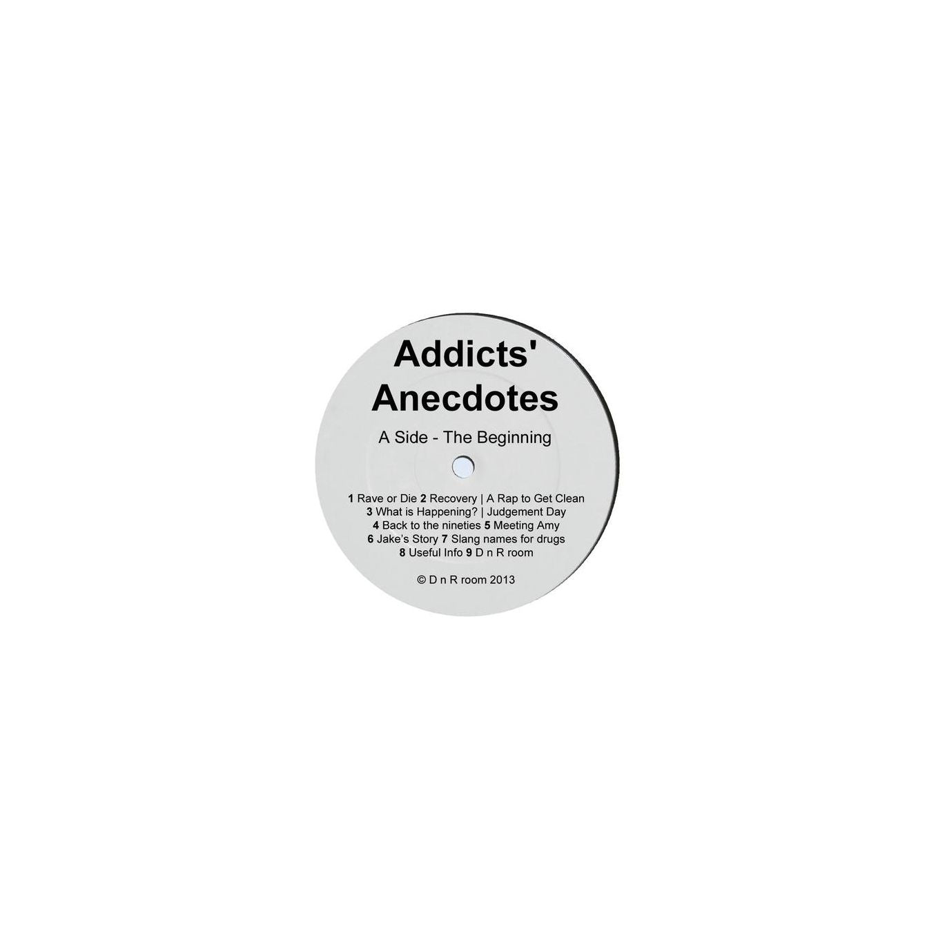 Addicts' Anecdotes