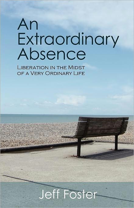 An Extraordinary Absence: Liberation in the Midst of a Very Ordinary Life