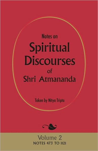 Notes On Spiritual Discourses Of Shri Atmananda